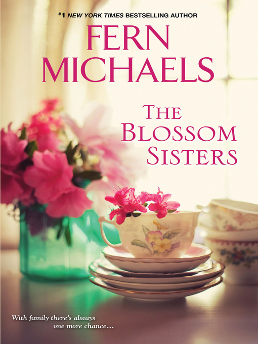 Title details for The Blossom Sisters by Fern Michaels - Available